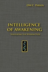 Intelligence of Awakening - Navigating the Wisdom Path