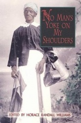 No Man's Yoke on My Shoulders