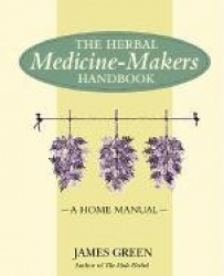 The Herbal Medicine-Maker's Handbook
