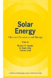 Solar Energy : Chemical Conversion and Storage