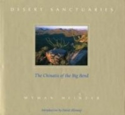 Desert Sanctuaries - The Chinatis of the Big Bend