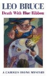Death with Blue Ribbon - A Carolus Deene Mystery