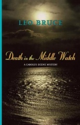 Death in the Middle Watch - A Carolus Deene Mystery