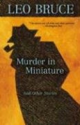 Murder in Miniature - and Other Stories