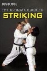 The Ultimate Guide to Striking