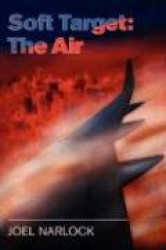 Soft Target: The Air