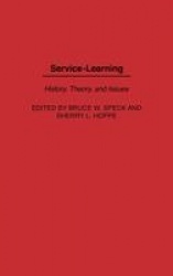 Service-Learning - History, Theory, and Issues