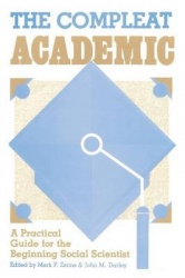 The Compleat Academic - A Practical Guide for the Beginning Social Scientist