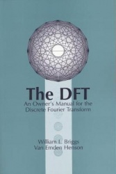 The DFT - An Owner`s Manual for the Discrete Fourier Transform