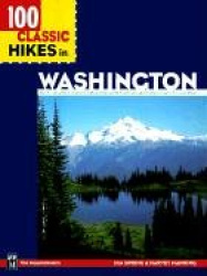 100 Classic Hikes in Washington