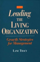 Leading the Living Organization - Growth Strategies for Management