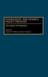 Energizing the Energy Policy Process - The Impact of Evaluation