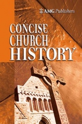 Amg Concise Church History