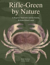 Rifle-Green by Nature - A Regency Naturalist and his Family, William Elford Leach