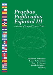 Pruebas Publicadas En Español III - An Index of Spanish Tests in Print
