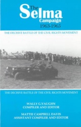 The Selma Campaign - The Decisive Battle of the Civil Rights Movement