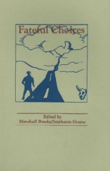 Fateful Choices - Tales Along the Road Taken