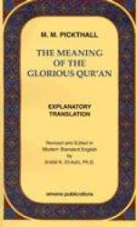 The Meaning of the Glorious Quran