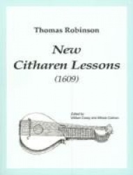 Thomas Robinson New Citharen Lessons (1609)