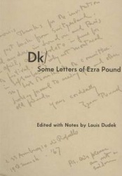 Dk / Some Letters of Ezra Pound