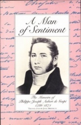 A Man of Sentiment: The Memoirs of Philippe-Joseph Aubert de Gaspe 1786-1871