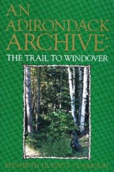 An Adirondack Archive - The Trail to Windover