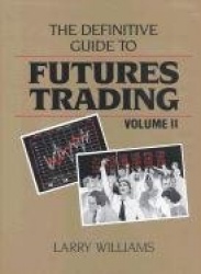 Definitive Guide to Futures Trading