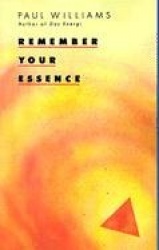 Remember Your Essence