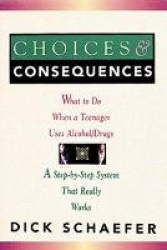 Choices and Consequences