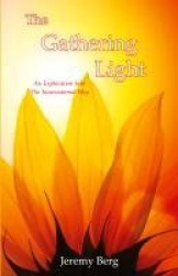 The Gathering Light - An Exploration Into The Incarnational Way