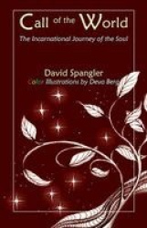 Call of the World - The Incarnational Journey of the Soul