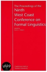 Proceedings of the 9th West Coast Conference on Formal Linguistics
