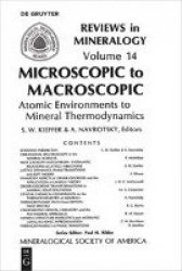Microscopic to Macroscopic - Atomic Environments to Mineral Thermodynamics