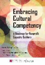 Embracing Cultural Competency - A Roadmap for Nonprofit Capacity Builders