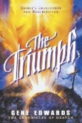 The Triumph - The Triumph: A Biblical Novel of the Cross and Resurrection
