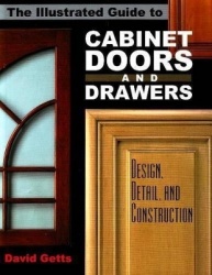 The Illustrated Guide to Cabinet Doors and Drawers
