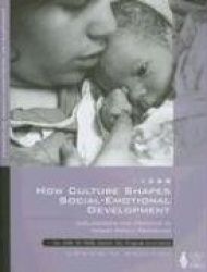 How Culture Shapes Social-Emotional Development: Implications for Practice in Infant-Family Programs