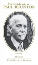 The Notebooks of Paul Brunton, the Ego