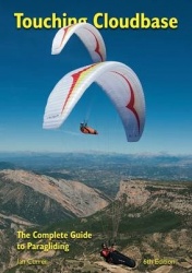 Touching Cloudbase - The Complete Guide to Paragliding