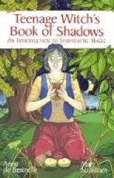 Teenage Witches Book of Shadows - Introduction to Sympathetic Magic
