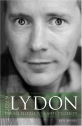 John Lydon - The Sex Pistols, Pil, and Anti-Celebrity