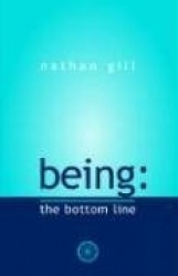 Being - The Bottom Line