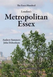 London's Metropolitan Essex - Events and Personalities from Essex in London