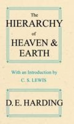 The Hierarchy of Heaven and Earth - A New Diagram of Man in the Universe