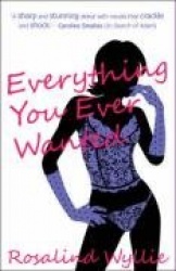 Everything You Ever Wanted