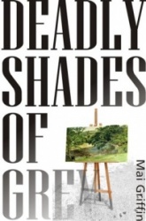 DEADLY SHADES OF GREY