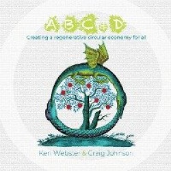 ABC & D - Creating a regenerative circular economy for all