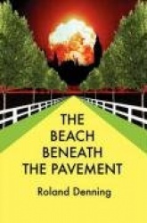 The Beach Beneath the Pavement