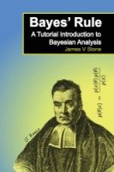 Bayes' Rule  - A Tutorial Introduction to Bayesian Analysis