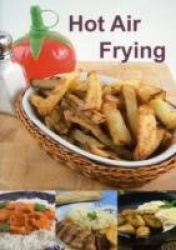 Hot Air Frying
